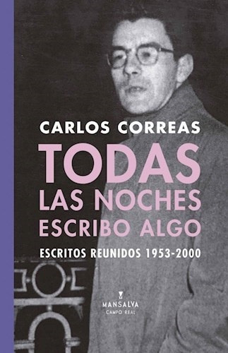 Todas Las Noches Escribo Algo - Correas Carlos