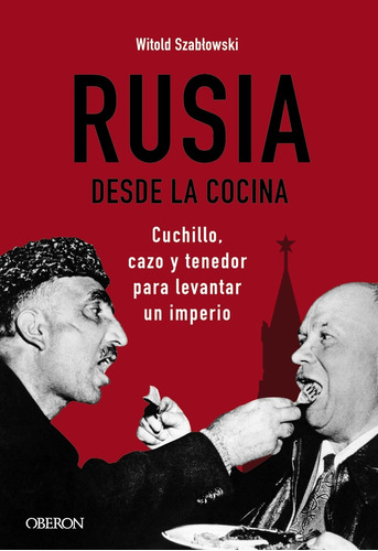 Rusia Desde La Cocina. Cuchillo, Cazo  -   - *