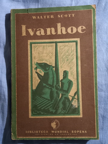 Ivanhoe Walter Scott Biblioteca Mundial Sopena 