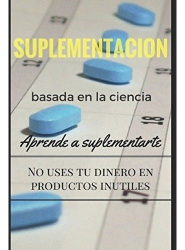 Libro : Suplementacion Basada En La Ciencia  - Rafael Masia