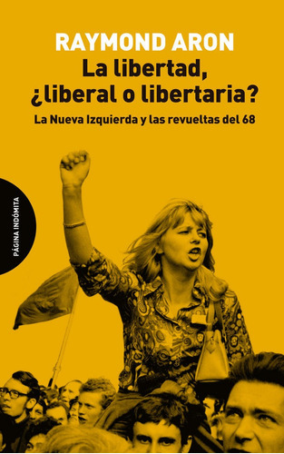 Libertad Liberal O Libertaria,la - Aron,raymond