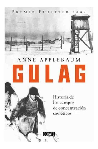 Gulag - Tapa Blanda - Anne Applebaum