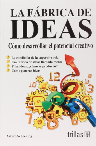 La Fabrica De Las Ideas - Schoening, Arturo