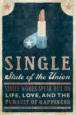 Libro Single State Of The Union : Single Women Speak Out ...