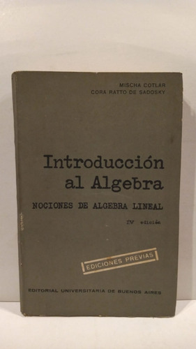 Introducción Al Algebra - Sadoski - Cotlar - Eudeba