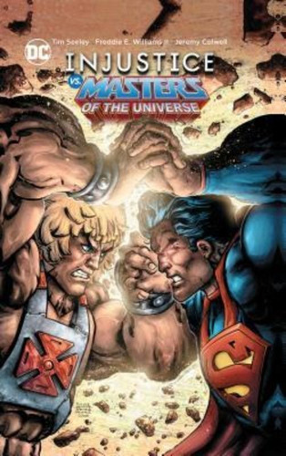 Injustice Vs. Masters Of The Universe / Dc Comics / Seel Td