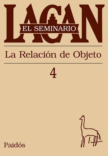 El Seminario 4 La Relación De Objeto  Lacan Paidós