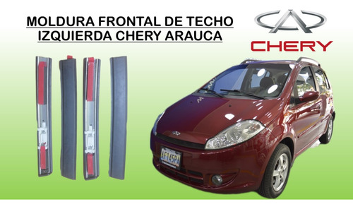 Moldura Frontal De Techo Izquierda Chery Arauca Original