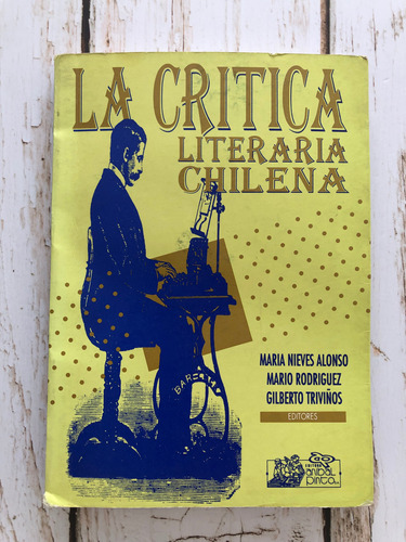 La Crítica Literaria Chilena / Maria Nieves Alonso - Mario R