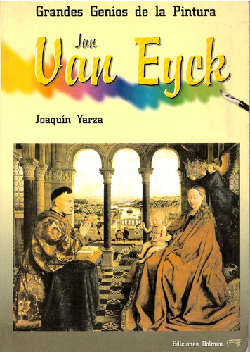 Grandes Genios De La Pintura. Jan Van Eyck C/cd - Yarza, Joa