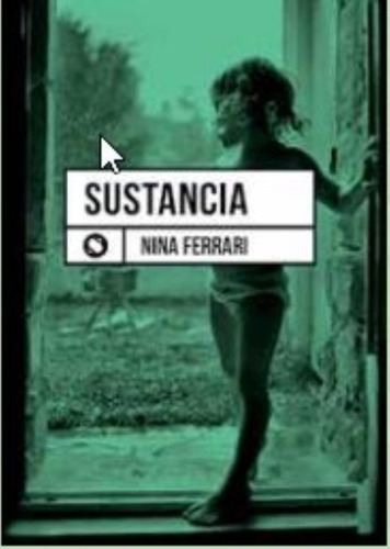 Sustancia - Nina Ferrari - Sudestada