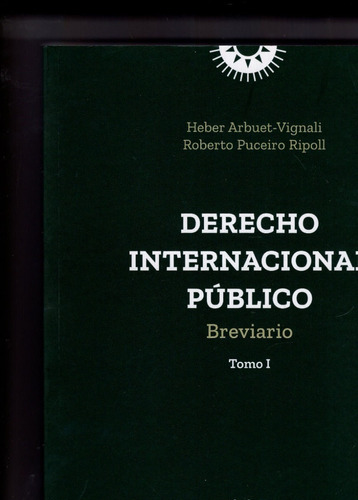 Derecho Internacional Público Breviario Tomo 1 / Vignali