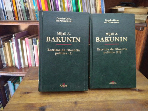 Escritos De Filosofia Y Politica - Bakunin