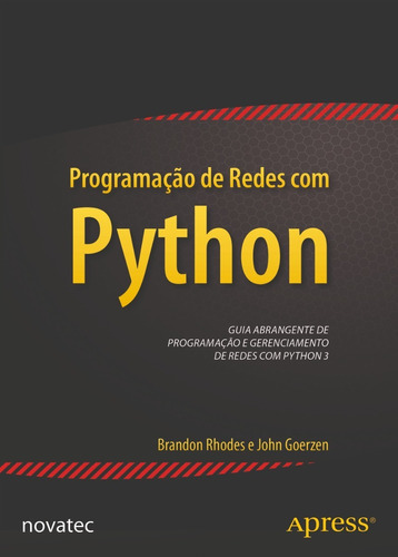 Programação De Redes Com Python, De Brandon Rhodes E John Goerzen. Novatec Editora, Capa Mole, Edição 1 Em Português, 2015