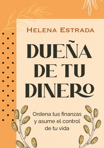 Dueña De Tu Dinero - Helena Estrada - El Ateneo