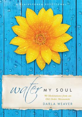 Libro Water My Soul: Ninety Meditations From An Old Order...