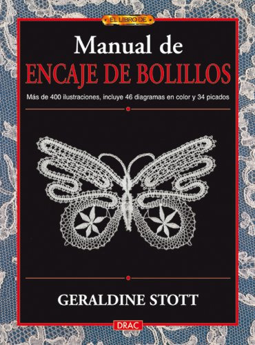 Manual De Encaje De Bolillos -el Libro De-