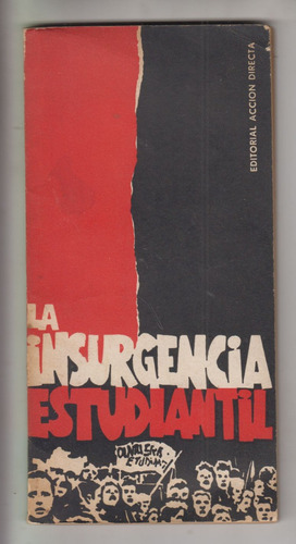 1968 La Insurgencia Estudiantil Edit Accion Directa Uruguay 