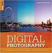 The Rough Guide To Digital Photography (rough Guides Referen