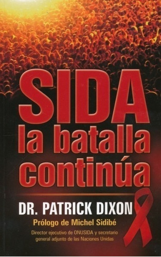 Sida, La Batalla Continua