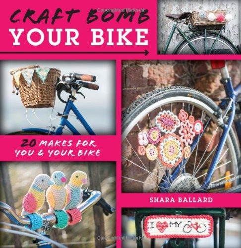 F Y W Media David And Charles Books, Craft Bomb Your Bike