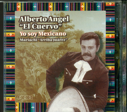 Cd. Alberto Angel  El Cuervo  / Yo Soy Mexicano Mariachi 