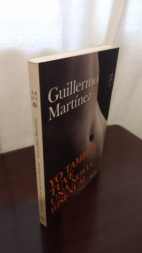 Guillermo Martinez - Yo También Tuve Una Novia Bisexual (Usado)