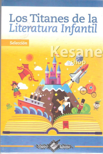 Los Titanes De La Literatura Infantil: Nuevo Talento, De Selección. Serie 1, Vol. 1. Editorial Epoca, Tapa Blanda En Español, 2019