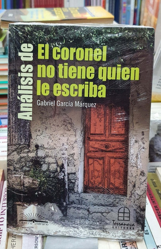 El Coronel No Tiene Quien Le Escriba (análisis Literario)