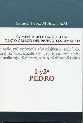 Comentario Exegético Texto Griego N. Testamento  1,2 Pedro®