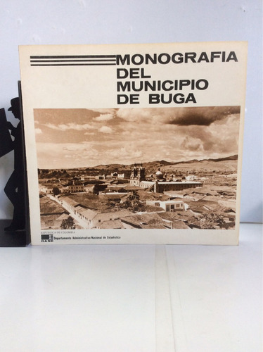 Monografía Del Municipio De Buga, Dane