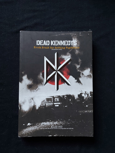 Livro Dead Kennedys - Fresh Fruit For Rotting Vegetables