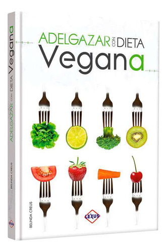 Libro Adelgazar con la Dieta Vegana, de Vários. Editora LEXUS, capa dura em espanhol