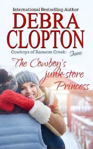 Shane : The Cowboy's Junk-store Princess, De Debra Clopton. Editorial Dcp Publishing Llc, Tapa Blanda En Inglés