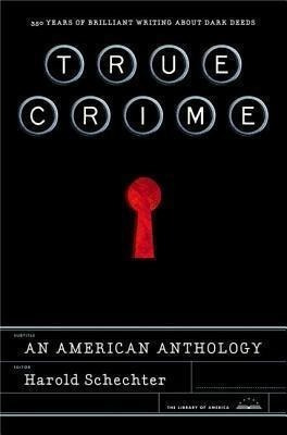 True Crime: An American Anthology - Professor Of Englis&-.