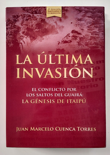 La Última Invasión - J. M. Cuenca Torres - Arandura