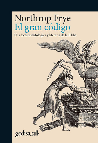 El Gran Código: Una Lectura Mitológica Y Literaria De 91vih