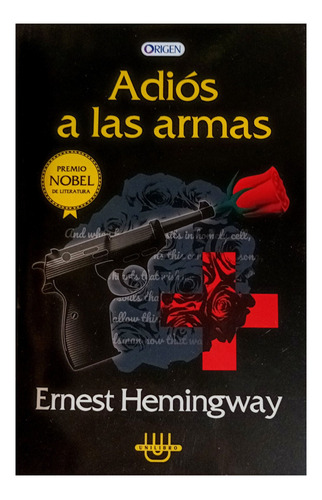 Libro: Adiós A Las Armas / Ernest Hemingway