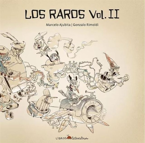 Los Raros Vol. 2 - M. Ajubita- G. Rimoldi - Libros Sivestres