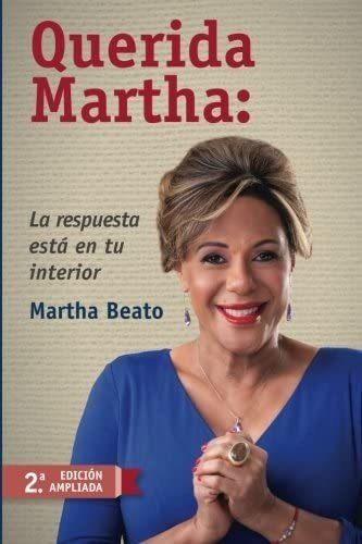 Libro: Querida Martha: La Respuesta Esta En Tu Interior