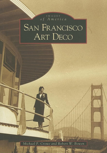 Libro: San Francisco Art Deco (images Of America)