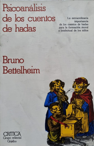 Psicoanálisis De Los Cuentos De Hadas. Bruno Bettelheim