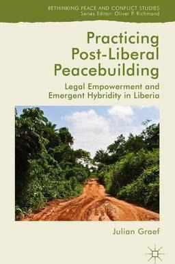 Libro Practicing Post-liberal Peacebuilding - Julian Graef