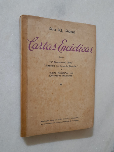 Cartas Enciclicas Sobre O Comunismo Ateu E O Nazismo No Império Alemão - Papa Pio