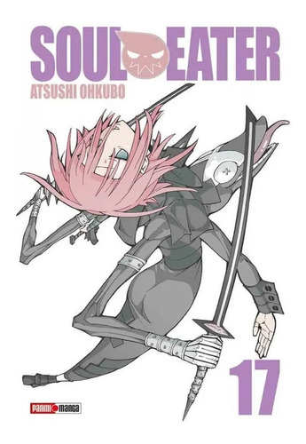 Panini Manga Soul Eater N.17: Panini Manga Soul Eater N.17, De Atsushi Ohcubo. Serie Soul Eater, Vol. 17. Editorial Panini, Tapa Blanda, Edición 1 En Español, 2016