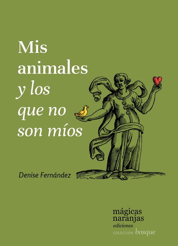 Mis Animales Y Los Que No Son Míos - Denise Fernández