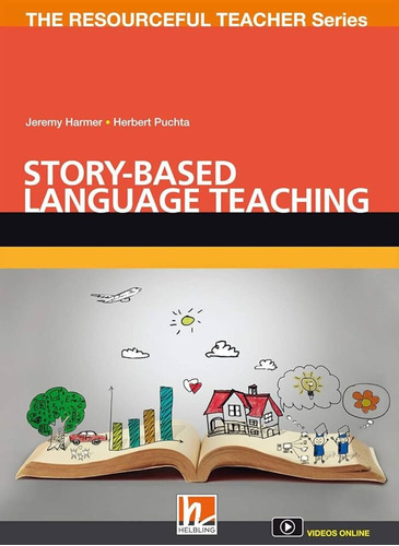 The Resourceful Teacher Series:story-based Language Teaching