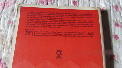 Estatística Básica (métodos Quantitativos) Autor: Wilton O. Bussab E Pedro A. Morettin (Usado)