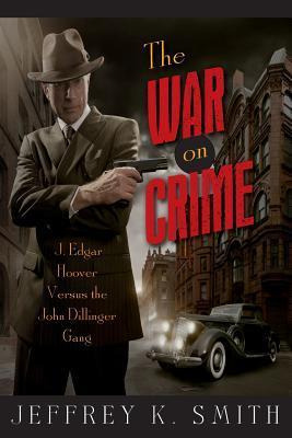 Libro The War On Crime - Jeffrey K Smith