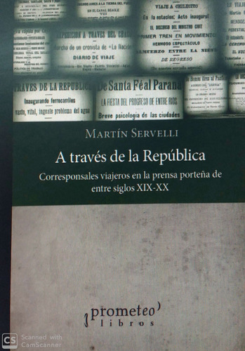 A Traves De La Republica - Martin Servelli